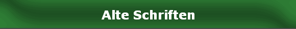 Alte Schriften